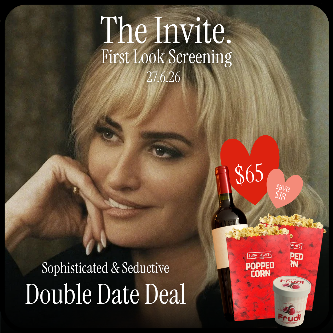 Image: Penélope Cruz, a bottle of wine with 2 x boxes of popcorn with a tub of ice cream. Text: The Invite first look screenings on 27.06.26, seducing and seductive double date deal